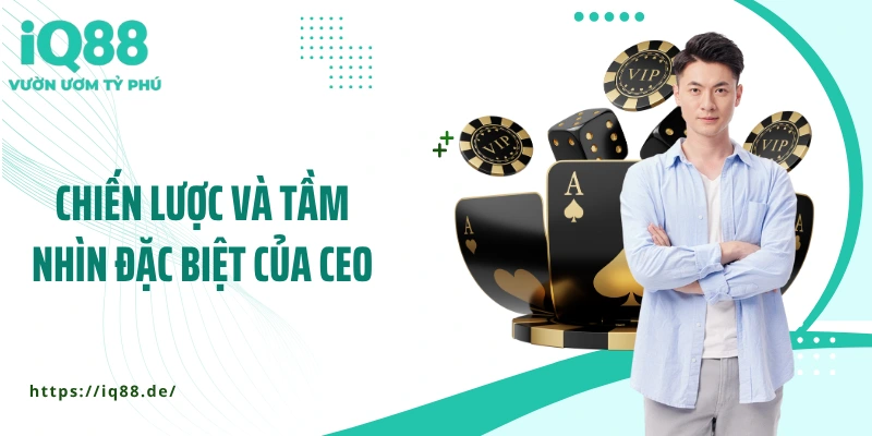 CEO IQ88: Bộ Não Chiến Lược Đưa Brand Vươn Tầm Châu Lục - ZEMALI.CLUB