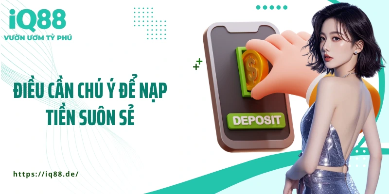 Hướng Dẫn Nạp Tiền IQ88: Nhanh - An Toàn - Chơi Liền Tay - ZEMALI.CLUB