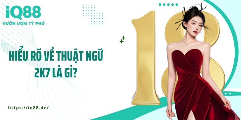 2k7 Bao Nhiêu Tuổi? Giải Mã Tuổi Tác Và Những Điều Cần Biết - ZEMALI.CLUB