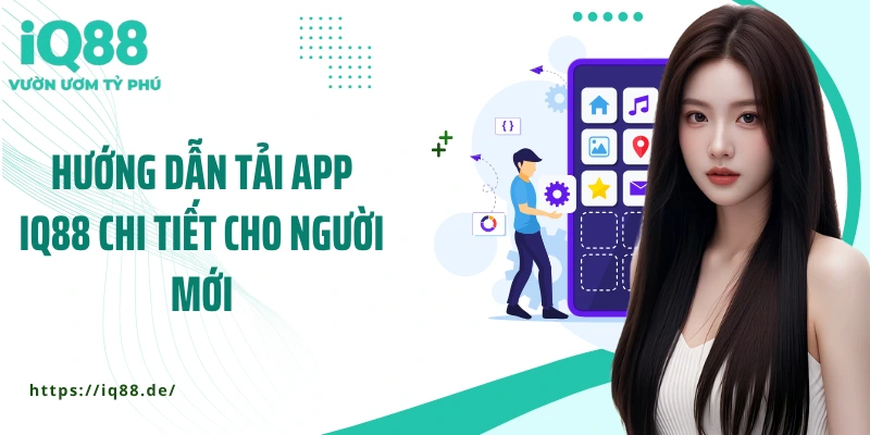 Tải App IQ88 - Bắt Trọn Từng Cơ Hội Thắng Trong Tầm Tay - ZEMALI.CLUB