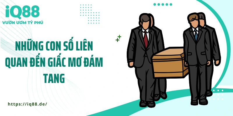 Giấc Mơ Thấy Đám Tang: Dự Báo Gì Cho Bạn Trong Tương Lai? - ZEMALI.CLUB