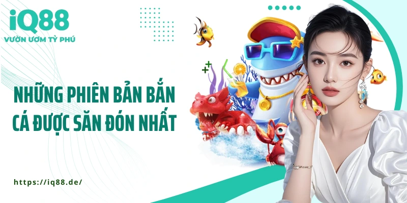 Bắn Cá IQ88 - Game Giải Trí “Hút” Người Chơi Nhất Hiện Nay - ZEMALI.CLUB