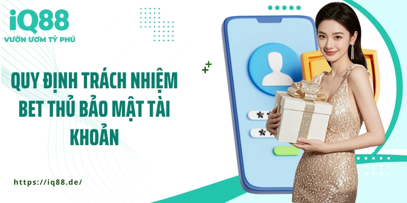 Chính Sách Bảo Mật IQ88: An Toàn Thông Tin Là Ưu Tiên Số Một - ZEMALI.CLUB