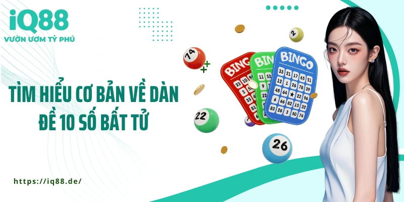Dàn Đề 10 Số Bất Tử - Bí Kíp Ghi Điểm Ổn Định Cho Dân Lô Đề - ZEMALI.CLUB