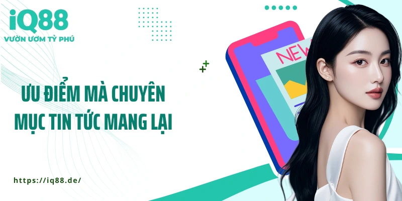 Tin Tức IQ88 - Bản Tin Cá Cược Mỗi Ngày Dành Riêng Cho Bạn - ZEMALI.CLUB