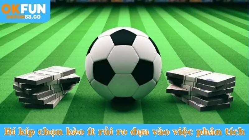 Bí Kíp Chọn Kèo Ít Rủi Ro - Thắng Chắc, Ăn Đậm! - ZEMALI.CLUB