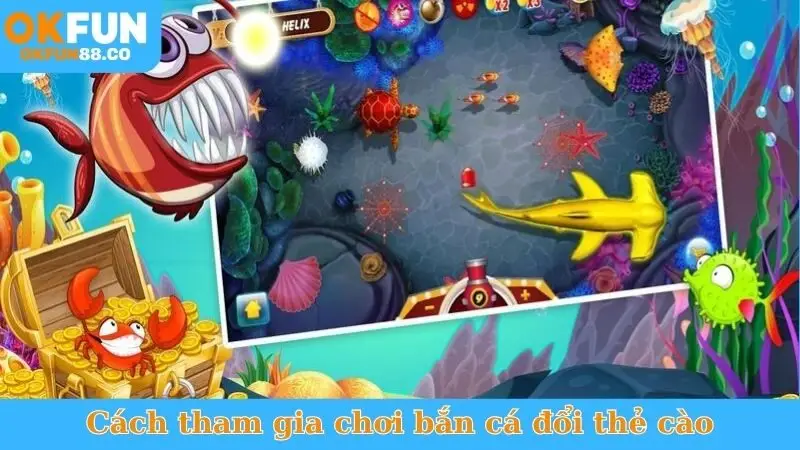 Bắn Cá Đổi Thẻ Cào OKFUN - Đổi Thưởng Không Giới Hạn - ZEMALI.CLUB