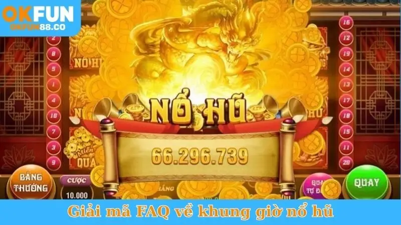 Khung Giờ Nổ Hũ - Bật Mí Thời Điểm Vàng Dễ Thắng! - ZEMALI.CLUB