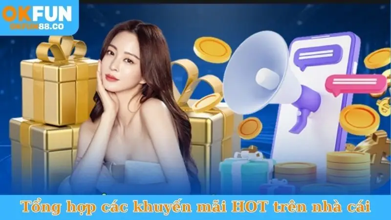 Khuyến Mãi OKFUN - Cánh Cửa Mở Ra Kho Báu Hấp Dẫn - ZEMALI.CLUB